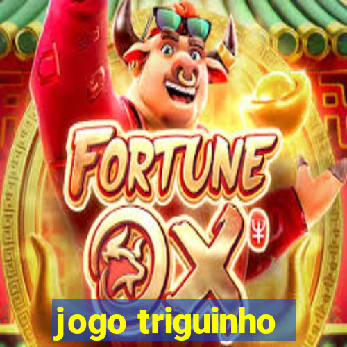 jogo triguinho